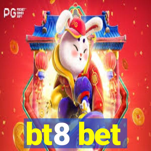 bt8 bet